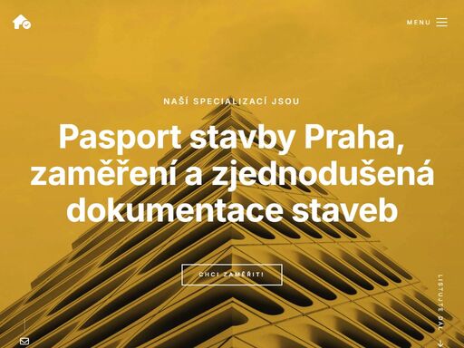 profesionální přístup za dostupnout cenu. vytvoření pasportu stavby v praze a okolí - zaměření objektů, bytů, domů, chat, chalup se věnujeme přes 10 let.