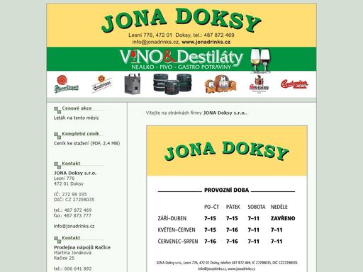 velkoobchodní prodej a distribuce zboží pro restaurace, bary a obchody.