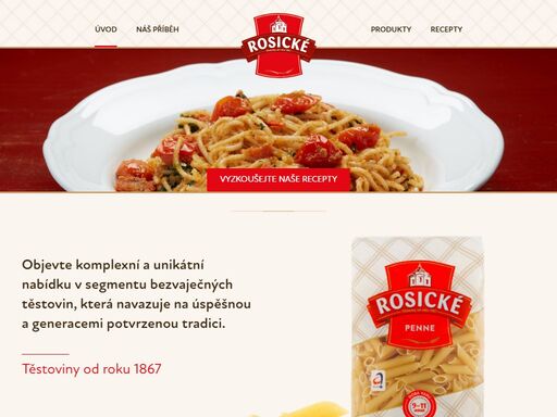 rosické těstoviny - tradiční české těstoviny od roku 1867. značka, produkty, těstovinové recepty.