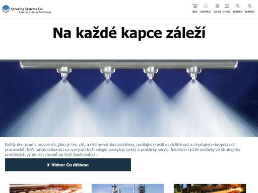 společnost spraying systems co., světový lídr v oblasti sprejových technologií, navrhuje a vyrábí sprejové trysky, trysky pro regulaci vzduchu, myčky nádrží, příslušenství, sprejové systémy a ovládací prvky a výrobky na míru, jako jsou tryskové rámy a tyče.  k dispozici jsou také analýzy střiku, testování výkonu, prototypování a poradenské služby.