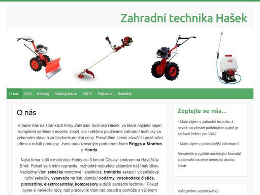 zahradní technika, sekačky, pily, traktůrky, plotostřihy, drtiče, sněhové frézy, pohonné jednotky, vysavače, vodárny, čističe, elektrocentrály, kompresory