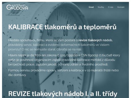 formou servisu provádíme kalibrace tlakoměrů a teploměrů