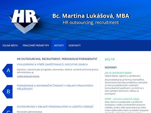 pracovní nabídky pro střední a vyšší management a pro odborné specialisty. vyhledávání a výběr zaměstnanců, outsourcing v oblasti personalistiky.