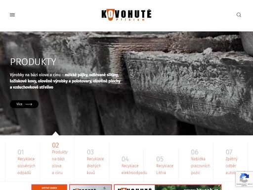 recyklace olova výkup a recyklace olověných odpadů, olověných autobaterií - výroba olova více produkty výrobky na bázi olova a cínu – měkké pájky, odlévané slitiny, ložiskové kovy, olověné výrobky a polotovary, olověné plechy a vzduchovkové střelivo více recyklace drahých kovů výkup a recyklace odpadů s obsahem drahých kovů – zlato, stříbro, palladium, platina, rhodium více