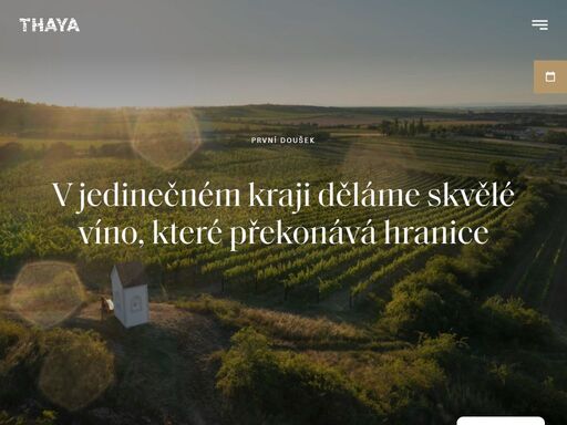 nedaleko znojma, v blízkosti rakouských hranic v obci havraníky vyrostl osobitý komplex vinařství, hotelu a restaurace, který nese název thaya.