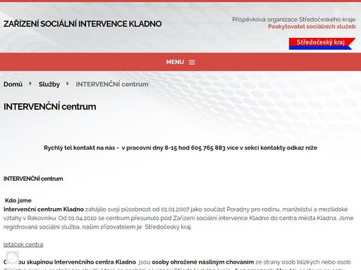 příspěvková organizace zařízení sociální intervence kladno je zřízena středočeským krajem za účelem poskytování sociálních služeb (zejména služeb sociální prevence a odborného sociálního poradenství).