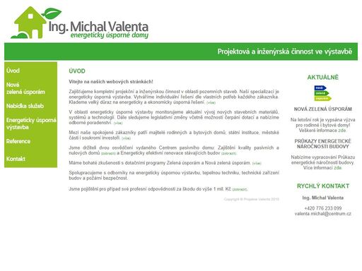 valenta, michal, úsporné, projekt, projekce, domy, výstavba, poradenství, nová zelená úsporám, dotace, odborný, posudek
