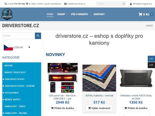 odkládací stolky, autolednice, měniče napětí, samolepky, žárovky, světlomety, gps truck navigace, záclonky, ofuky, radiostanice cb, tv/dvb antény, autokosmetika, autodoplňky, vzduchové pistole, zabezpečení, zástěrky, autokoberce, potahy palubní desky, klaksony a sirény, kamery do auta ...