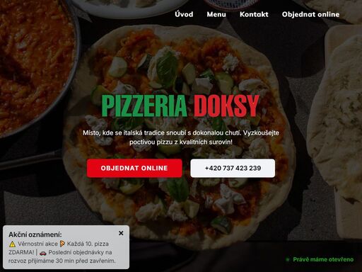 pizzeria doksy zajišťuje rozvoz jídel. rozvoz jídla si můžete objednat online nebo po telefonu.