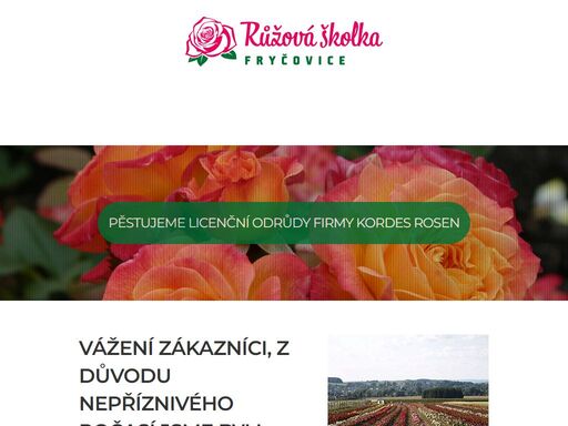 český pěstitel více než 120 odrůd růží včetně licenčních odrůd kordes rosen pěstující nejen odolné růže z české okrasné školky v podhůří beskyd, ale také vánočních stromků v květináčích i řezaných (jedle kavkazská, smrk pichlavý, smrk ztepilý, borovice černá) a habrů na živý plot (carpinus betulus, thuje).