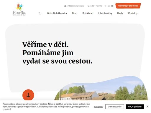 ve školách heuréka věříme v děti a pomáháme jim vydat se svou cestou. ve třídách s nízkým počtem žáků učíme smysluplně a moderně. stavíme na opravdovosti, radosti, odvaze a vnitřním klidu. do sítě našich škol patří soukromá základní škola v lokalitách brno, libochovičky a úvaly.