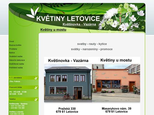 květiny letovice. květinovka - vazárna. květiny u mostu
obchod s květinami, ruční vazba svatebních kytic, pohřební vazba, dušičková vazba. prodej dekoračních předmětů.