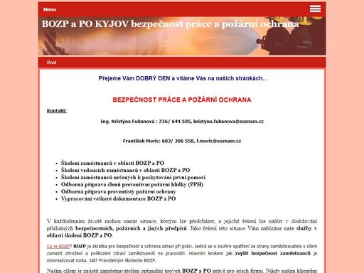 bozp a po - technicko organizační činnost v oblasti bezpečnosti a ochrany zdraví při práci a požární ochrany.školení zaměstnanců.