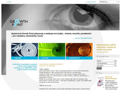společnost growth point připravuje a realizuje své služby – trénink, koučink, poradenství 
– pro manažery, obchodníky, kouče.

... více o