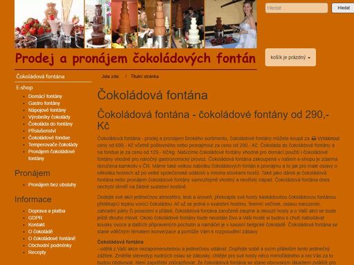 prodej a pronájem čokoládových fontán, čokolády do fontány a cukrovinek k namáčení v čokoládě.