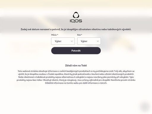 iqos nabízí zařízení pro nahřívaný tabák a elektronické cigarety. iqos není bez rizika a je určen výhradně pro dospělé kuřáky.