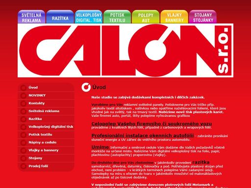 úvod -  - reklama, samolepky, polepy, razítka, tisk, potisk textilu, světelná reklama, stojany, stojánky, vlajky, tabule, digitální tisk, plakáty, cedule, řezaná grafika, samolepicí nápisy, výšivky
