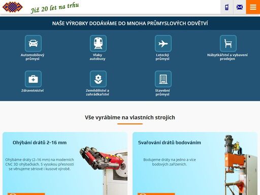 využíváme moderních technologií, umožňujících ohýbání drátů do téměř jakéhokoliv tvaru