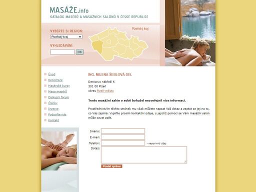 ing. milena šeblová dis.. masáže | katalog masérů a masážních salónů v celé české republice. informace o masážích v praze, v brně, o salónech poskytující klasickou, rehabilitační, sportovní, reflexní, čínskou tlakovou masáž, lymfodrenáž, baňkování. užijte si svůj volný čas, dopřejte tělu oddech a odpočinek a přijďte na masáž.