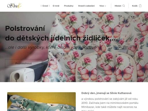zakázková výroba, ale také hotové produkty, které si můžete zakoupit právě zde.