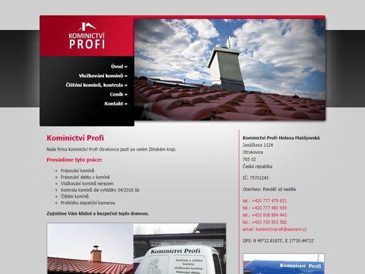 kominictvi, vložkování komínů, čištění komínů, kontrola komínů, revize spalinových cest kominictví profi - poskytuje rekonstrukce stávajících komínových průduchů, frézování, vložkování komínů, čištění komínů, čištění kouřovodů, kontrola komínů a revize spalinových cest