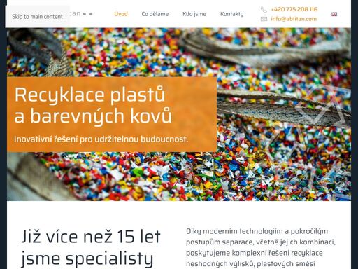již více než 15 let jsme specialisty na recyklaci plastů a barevných kovů. přetváříme plastový odpad na cennou surovinu pro další výrobu ve formě drti nebo regranulátu.