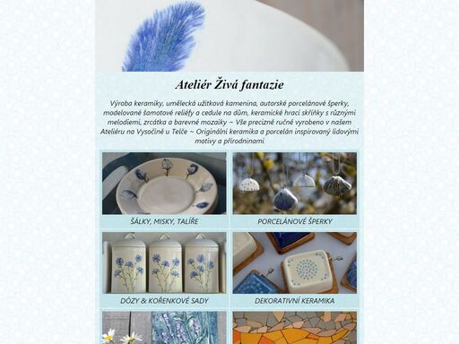výroba užitkové lité i točené keramiky, autorských porcelánových šperků, reliéfů, domovních znamení.