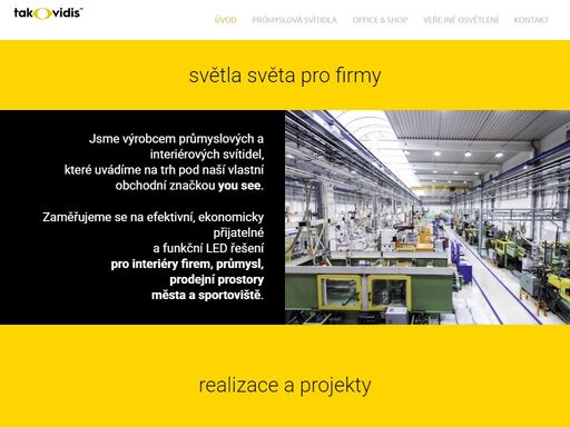 zaměřujeme se na efektivní, ekonomicky přijatelné a funkční led řešení pro komerční prostory, veřejné osvětlení, domácnost a signmaking.