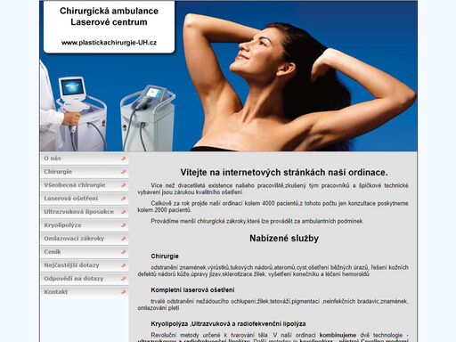 všeobecna chirurgie, chirurgie, renata sipkova, renata šípková, plasticka chirurgie, esteticka chirurgie, laserova chirurgie, ultrazvukova liposukce, omlazovaci zakroky, uherske hradiste, plasticka chirurgie, laserove centrum, ordinace, kryolipolyza vítejte na internetových stránkách naší ordinace, zaměřené na řešení celé řady zdravotních problémů, včetně estetické laserové chirurgie.