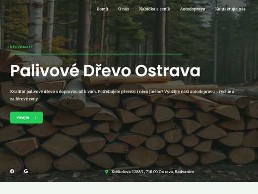 palivové dřevo ostrava od dřevomatt. tvrdé i měkké dřevo, bříza. férové ceny, rychlé dodání, autodoprava v ostravě a okolí. tradice od 2002.