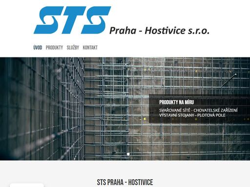 produkty: svařované sítě • chovatelská zařízení • plotová pole • výstavní stojany služby: lisování plechu • galvanické zinkování • obrábění ozubení • zámečnická výroba