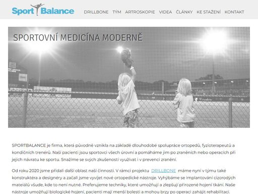 sportovní medicína moderně  sportbalance je firma, která původně vznikla na základě dlouhodobé spolupráce ortopedů, fyzioterapeutů a kondičních trenérů. naši pacienti jsou sportovci všech