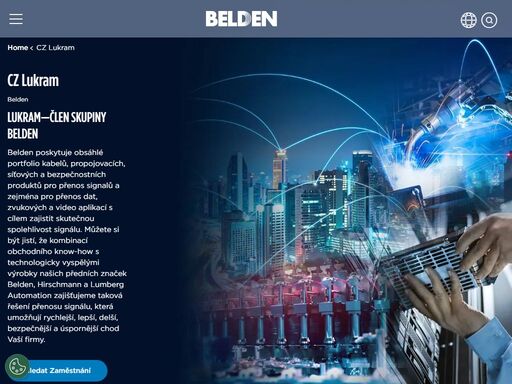 belden poskytuje obsáhlé portfolio kabelů, propojovacích, síťových a bezpečnostních produktů pro přenos signalů a zejména pro přenos dat...
