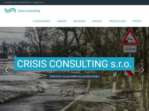 zaměřujeme se na aktivní podporu řešení krizových situací, jako jsou povodně, tvorbu povodňových plánů, preventivní protipovodňová ochrana a další situace