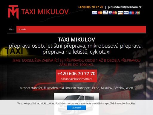 jsme nejstarší zavedená taxislužba ve městě mikulov. taxislužba a osobní mikrobusová přeprava pro 1+ 8 osob. vnitrostátní i mezinárodní přeprava. letištní taxi, airport taxi, flughafen taxi, přeprava na letiště, cyklotaxi, přeprava kusových zásilek do 1000 kg. taxi mikulov, břeclav, brno, wien. tel.: 00420 606 707 770 , e-mail.: p.bundalek@seznam.cz