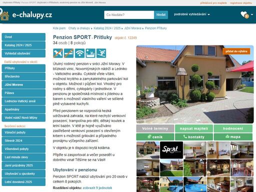 penzion sport? ubytování přítluky na jižní moravě. penzion : kapacita 34 osob - 8 pokojů. provoz: léto, zima, víkendové pobyty, vánoce.