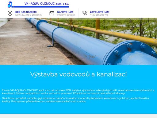vk-aqua olomouc se zabývá rekonstrukcemi vodovodů a kanalizací, čistíren odpadních vod, výstavbou inženýrských sítí a zemními pracemi. působíme po celé střední moravě.