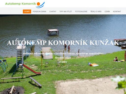 autokemp komorník se nachází u rybníka komorník, nedaleko obce kunžak. rodinná rekreace, školní výcvikové kurzy, výlety a sportovní soustředění.