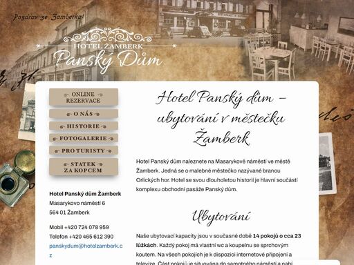pokud hledáte stylové ubytování v centru města žamberk, navštivte hotel panský dům, který se nachází v centru na masarykově náměstí.