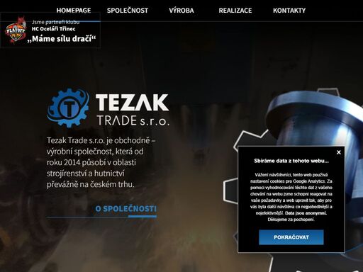 tezak trade s.r.o. je obchodně – výrobní společnost, která od roku 2014 působí v oblasti strojírenství a hutnictví převážně na českém trhu.