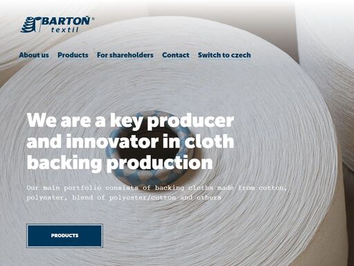 bartoň - textil, a.s. is a producer of backing cloths made from cotton, polyester, blend of polyester/cotton and others for all market applications.