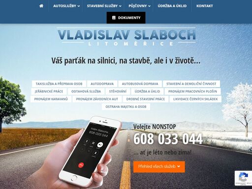 osobní, autobusová, nákladní, kontejnerová a kamiónová autodoprava, stavební a demoliční činnost, úklid a údržba komunikací a zeleně, pronájem plošin a karavanů.