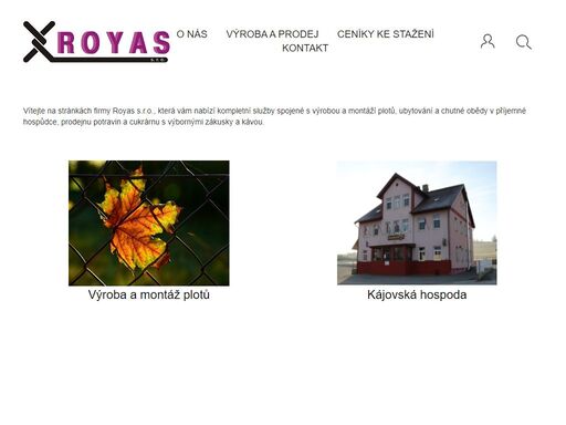 kompletní služby spojené s výrobou a montáží plotů, ubytování a chutné obědy v příjemné hospůdce, prodejnu potravin a cukrárnu s výbornými zákusky a kávou