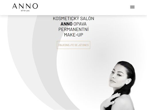 kosmetický salón anno opava. nabízíme služby jako je permanentní make-up, tetování obočí, očních linek, rtů, tetování pokožky hlavy a neinvazivní úprava horních víček. od základního kosmetické ošetření, až po chemický peeling, mezoterapie, prodlužování řas, maderoterapie, aj.