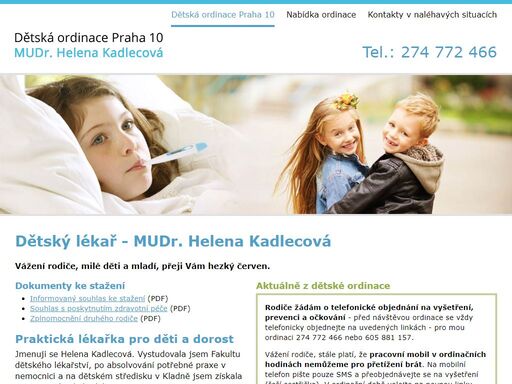 dětský lékař - praktická lékařka pro děti a dorost mudr. helena kadlecová. dětská ordinace praktického lékaře pro děti a dorost praha 10, očkování, homeopatie.