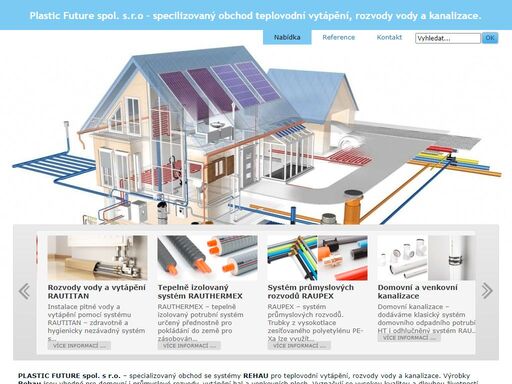 plastic future spol. s.r.o - specilizovaný obchod se systémy rehau teplovodní vytápění, rozvody vody a kanalizace.
