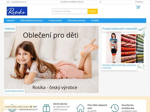 vítejte v našem obchodě rosika. x
firma rosika s.r.o. patří mezi výrobce oblečení pro volný čas i klasickou módu.jsme ryze českou rodinnou firmou působící na českém trhu, konkrétně v rožnově pod radhoštěm… naše výrobky ctí tradici textilní a oděvní výroby u nás, s důrazem na jasný původ zboží, kvalitu materiálu i…