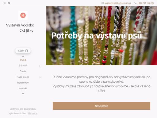 ručně vyrábíme potřeby pro doghandlery od výstavních vodítek, po spony na číslo a pamlskovníků.výrobky můžete zakoupit již hotové anebo vyrobíme vše dle vašeho přání.