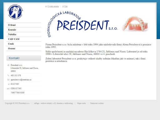 firma preisdent s.r.o. byla založena v létě roku 1994 jako následovník firmy alena preislerová z prosince roku 1992.   
sídlo společnosti se nachází na...