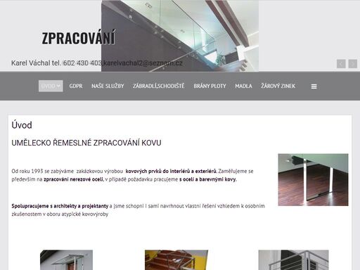 atypické zpracování kovů
karel váchal
602 430 403
karelvachal@2seznam.cz